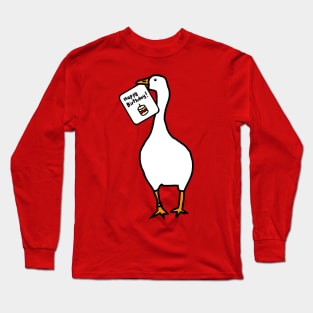 Animals Birthday Greetings Gaming Goose says Happy Birthday Long Sleeve T-Shirt